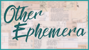 Other Ephemera